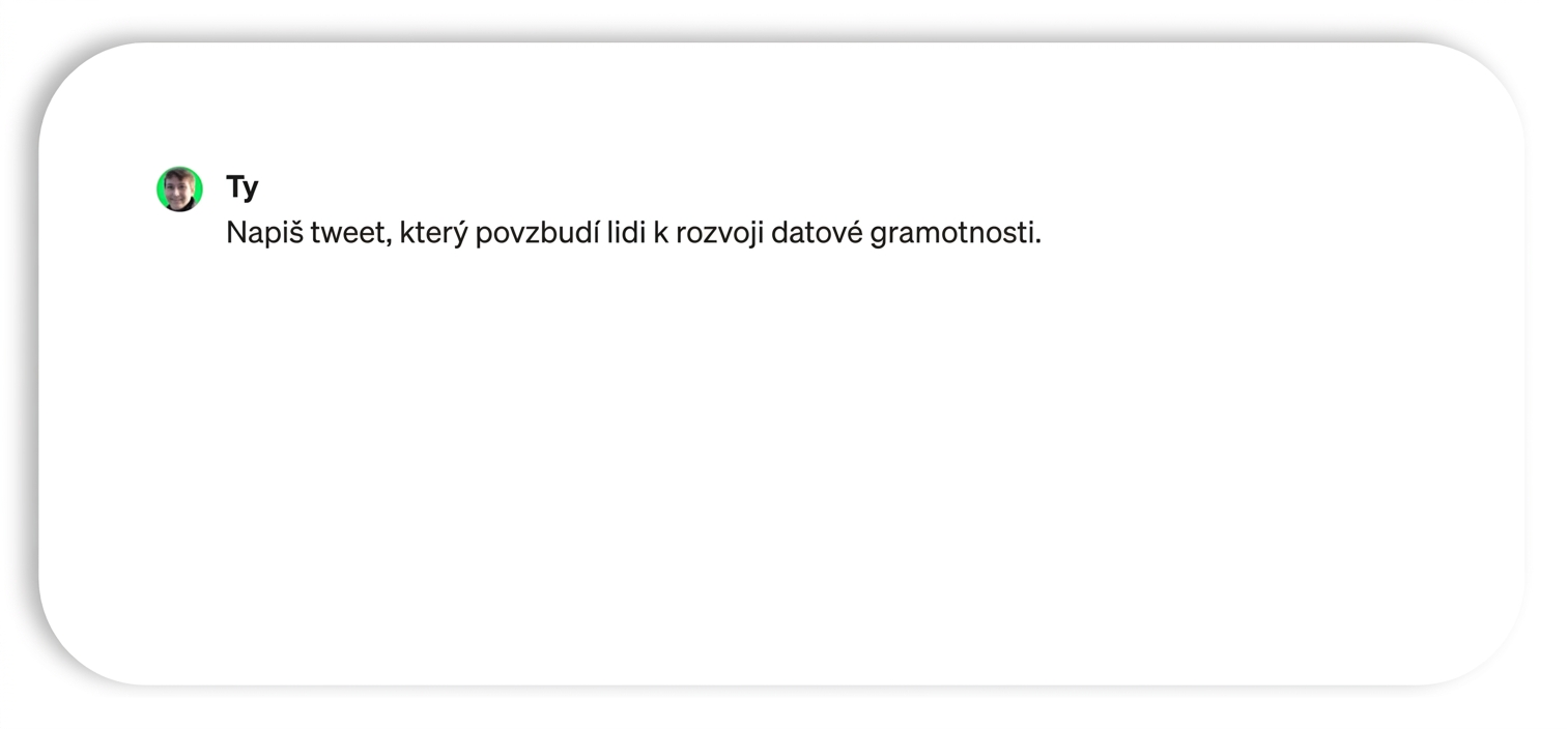Žádost, aby ChatGPT napsal tweet povzbuzující lidi k rozvoji datové gramotnosti.