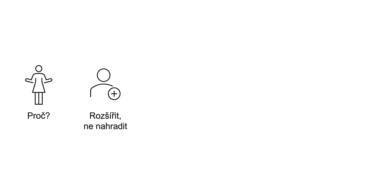 Proč? Doplnit, ne nahradit.