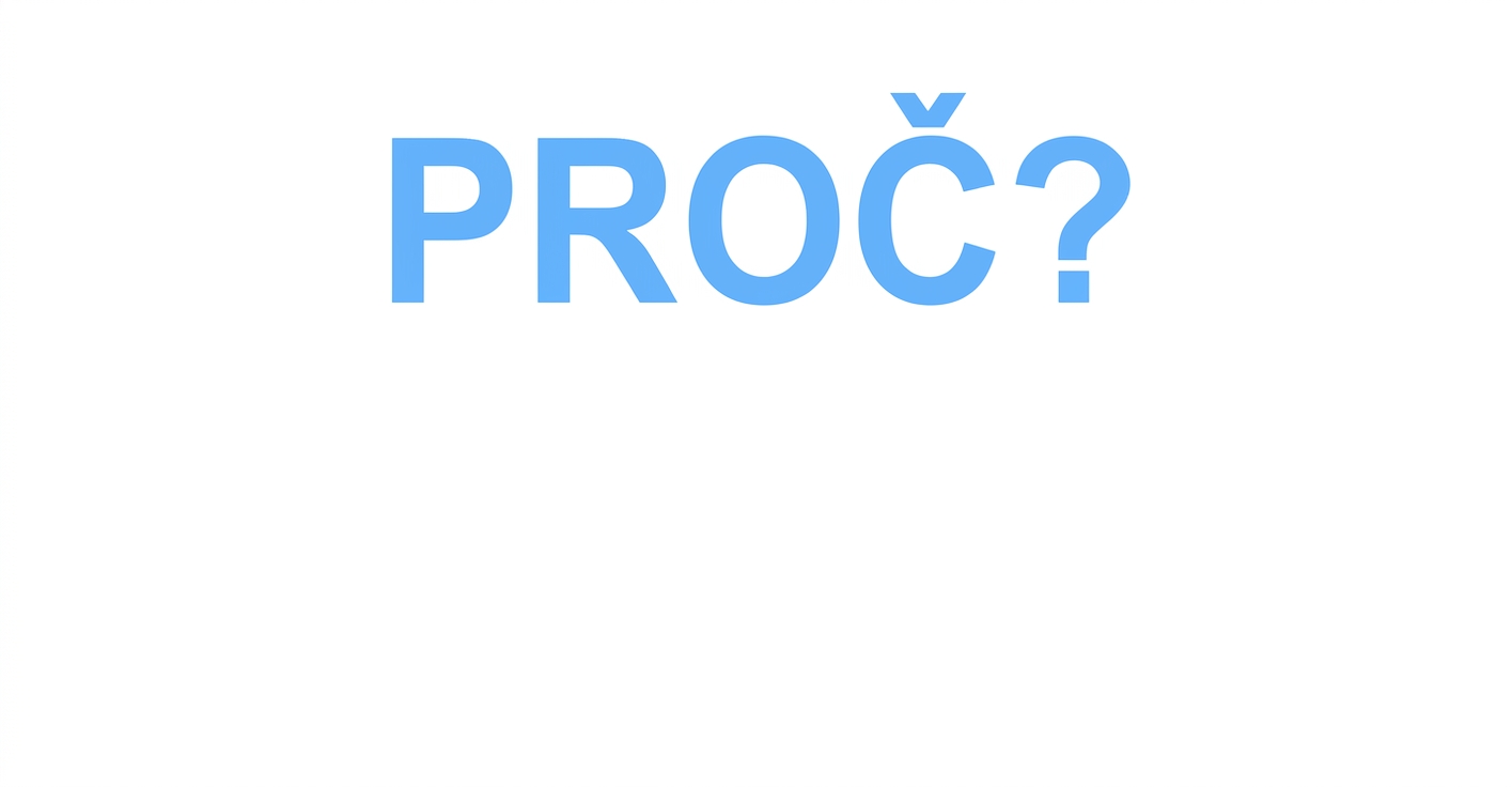 Proč?
