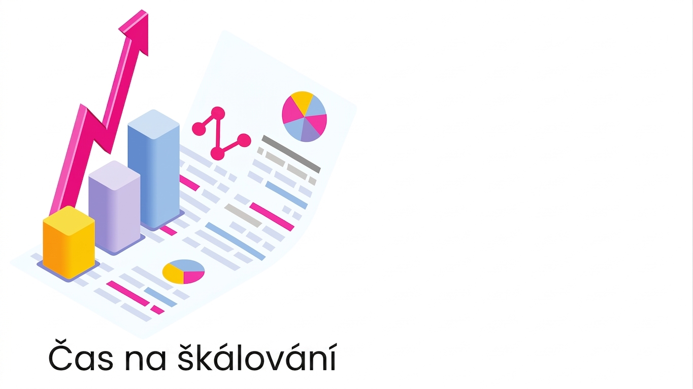Čas na škálování