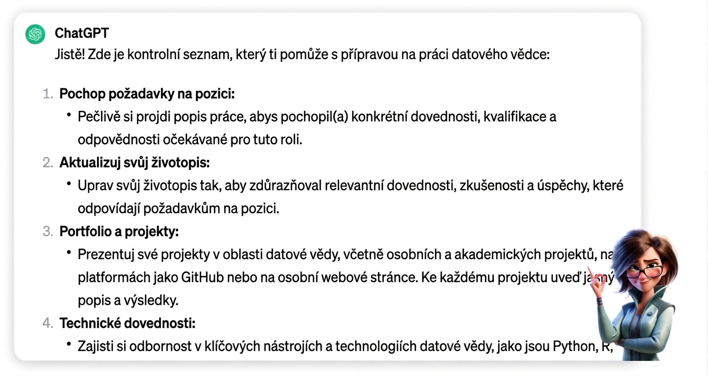 Odpověď ChatGPT na prompt 'ucházím se o pozici datového vědce, vytvoř kontrolní seznam, jak se nejlépe připravit'