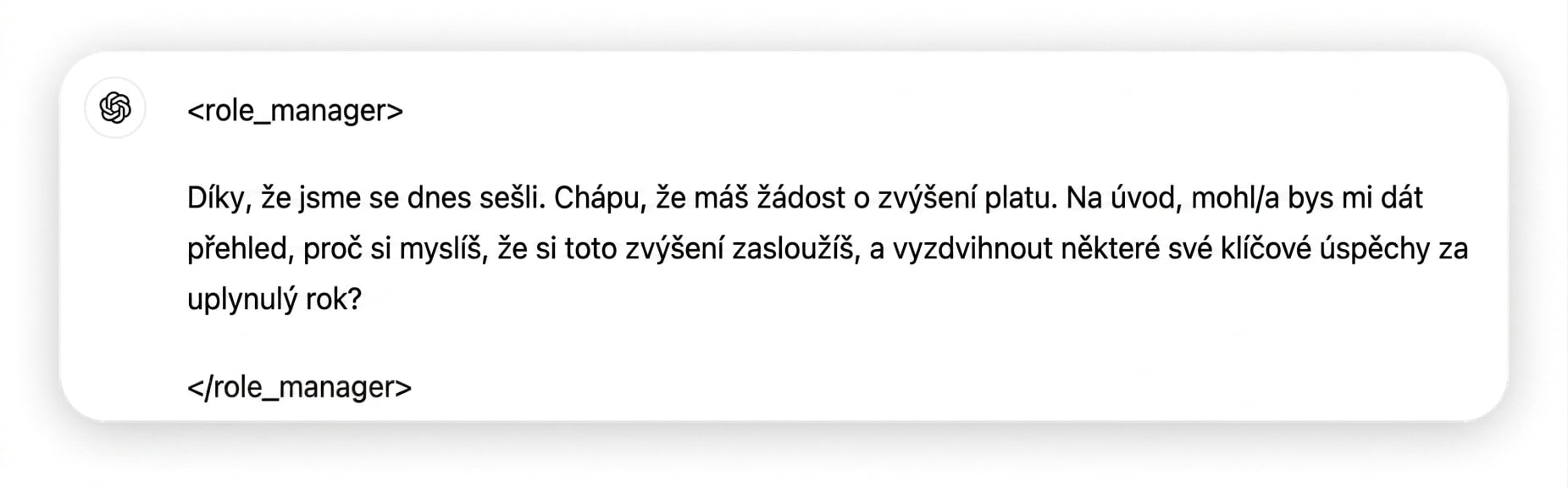 Obrázek zobrazuje zprávu v chatu od manažera. Zpráva zní: Thank you for meeting with me today. I understand you have a request for a raise. To start, could you provide an overview of why you believe you deserve this raise and highlight some of your key achievements over the past year?