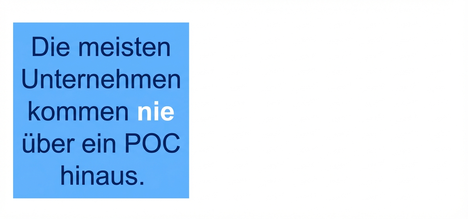 Most companies never move past a POC.