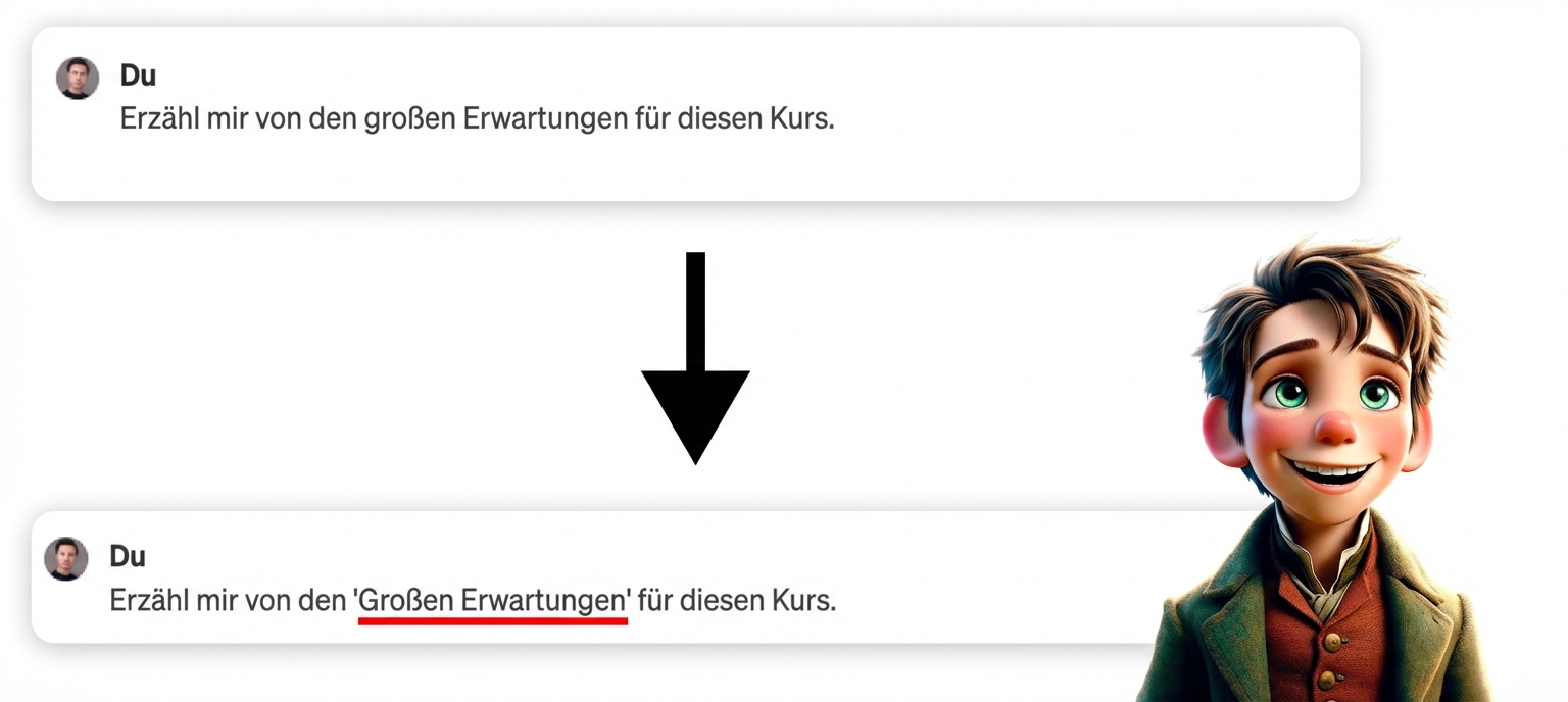 Erzähl mir von den „Great Expectations“ für diesen Kurs