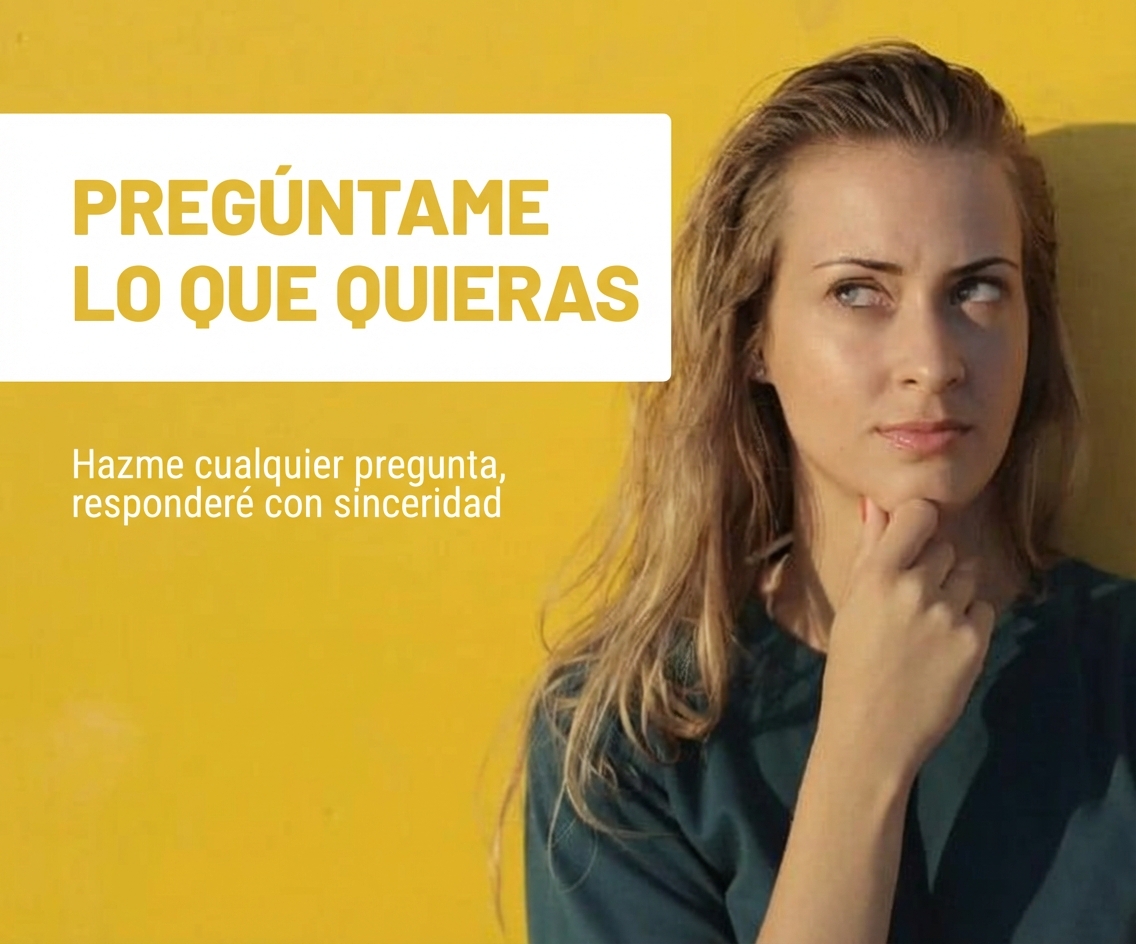 Mujer pensando detenidamente junto a la frase «Pregúntame lo que quieras».
