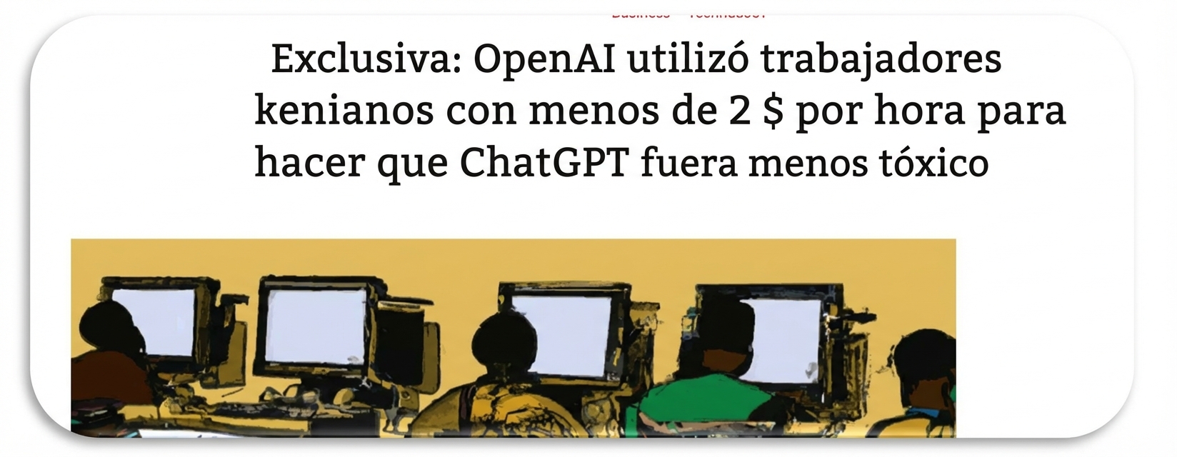 Captura de pantalla de un artículo de la revista TIME sobre cómo se explotaba a trabajadores kenianos durante la limpieza de datos y el etiquetado de datos para mejorar ChatGPT.