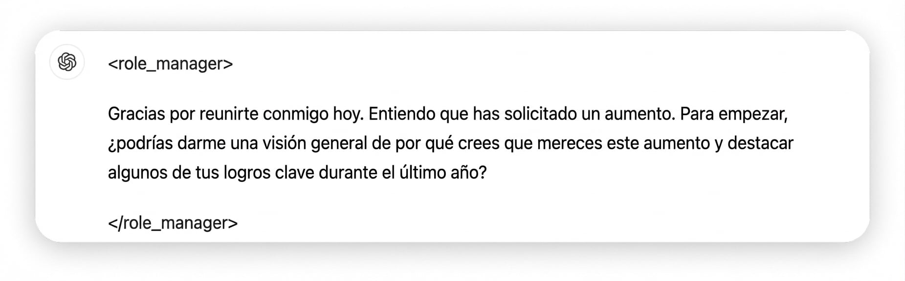 La imagen muestra un mensaje en formato chat de un mánager: Gracias por reunirte hoy. Sé que pides un aumento. Para empezar, ¿puedes explicar por qué crees que lo mereces y destacar tus logros clave del último año?