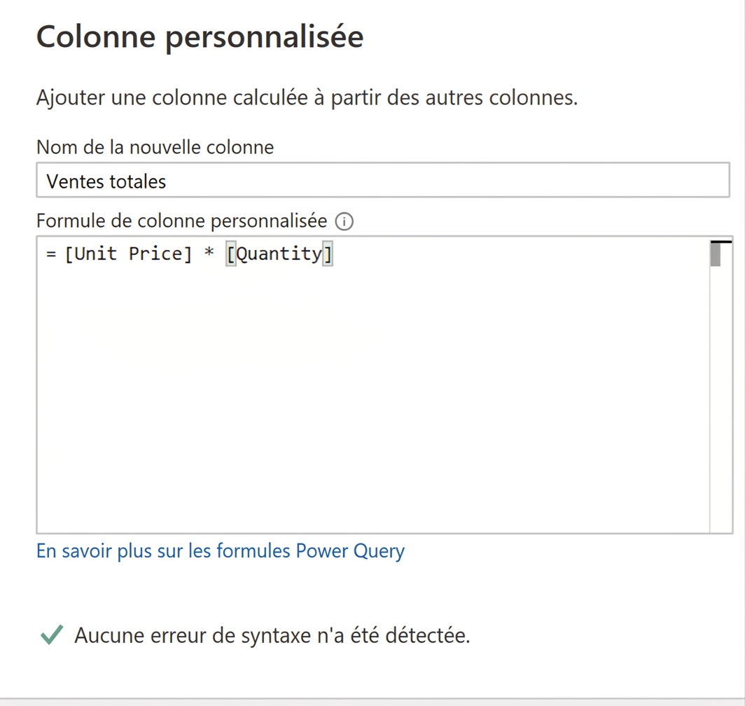 Capture d'écran de la fenêtre Colonne personnalisée dans Power Query illustrant l'opérateur de multiplication pour calculer les ventes totales