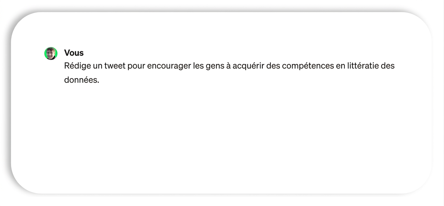 Demande à ChatGPT de rédiger un tweet encourageant l’acquisition de compétences en littératie des données.