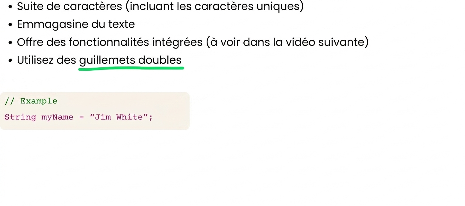 Les Strings sont un ensemble de caractères avec des guillemets doubles