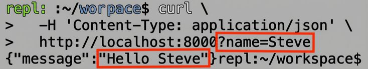 Terminal affichant une requête curl avec un nom fourni. Le message de réponse est « Hello Steve. »