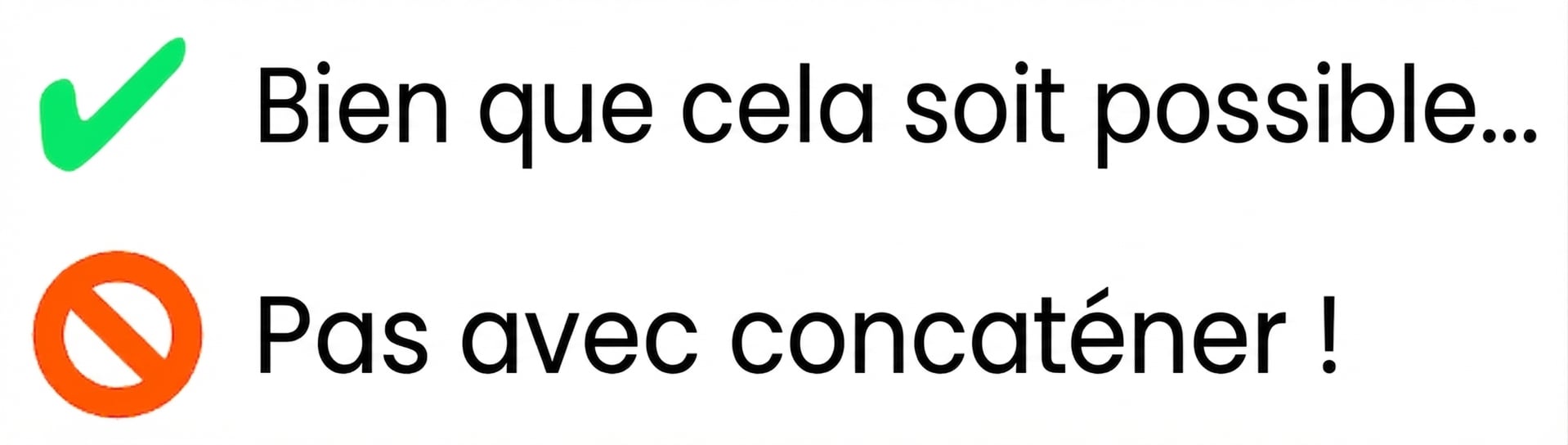 Indique que cette opération n’est pas possible avec np.concatenate()