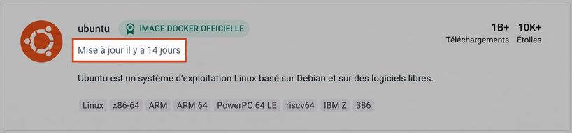 Même l'image Ubuntu, très populaire, n'a été mise à jour qu'il y a 14 jours.