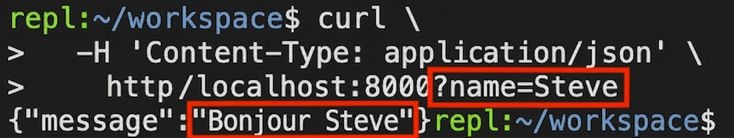 Terminal montrant une requête curl avec un nom fourni. Le message de réponse est « Hello Steve. »