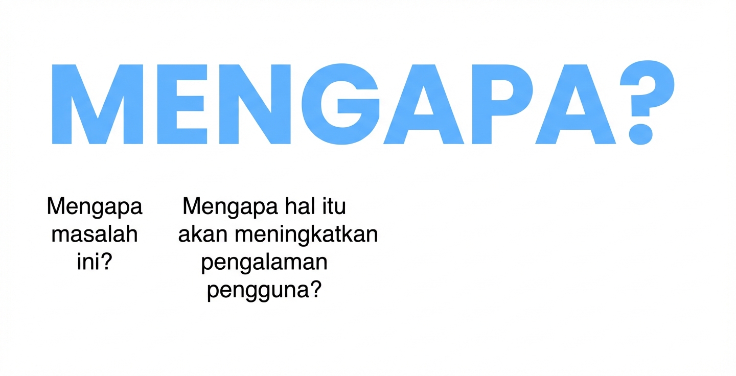 Mengapa hal ini akan meningkatkan pengalaman pengguna?