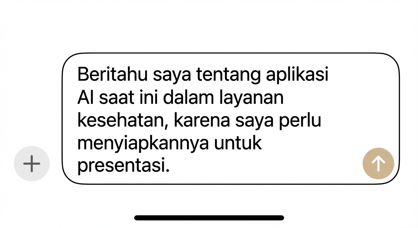 Teks mengatakan: Beritahu saya tentang aplikasi AI terkini dalam bidang kesehatan, dengan fokus pada diagnosis pasien dan pengobatan berbasis AI.