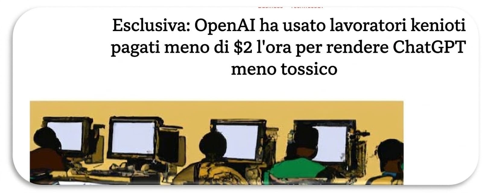 Screenshot di un articolo della rivista TIME su come i lavoratori kenioti sono stati sfruttati per la pulizia e l'etichettatura dei dati per migliorare ChatGPT.