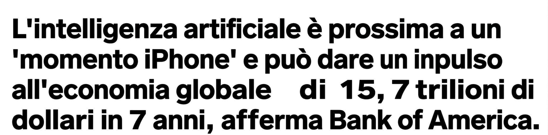 Titolo di news: L’Intelligenza Artificiale è alle soglie di un momento “iPhone”.