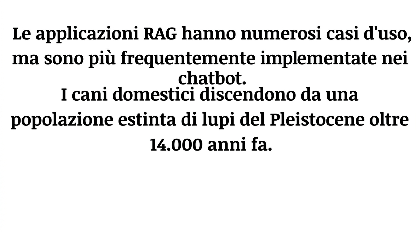Un paragrafo con una frase sulle applicazioni RAG e una sui cani.