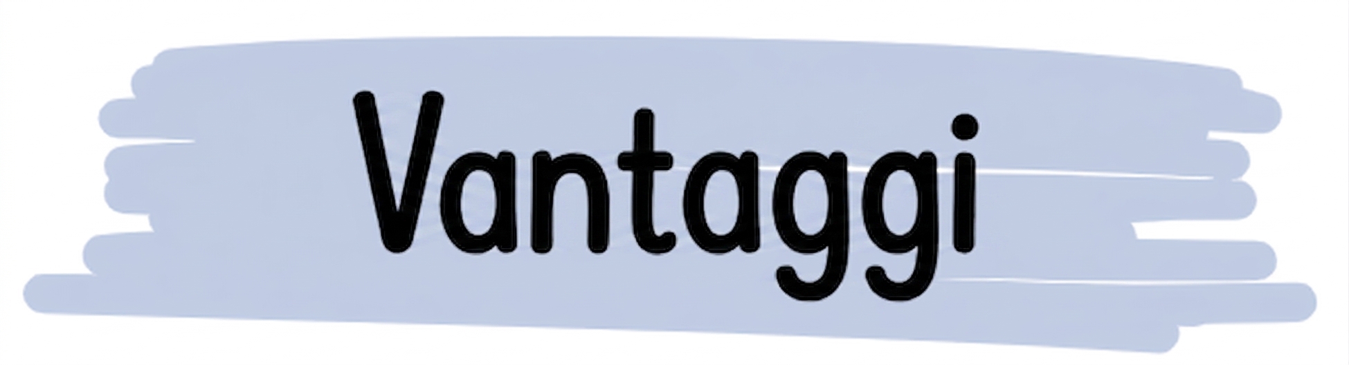 Vantaggi