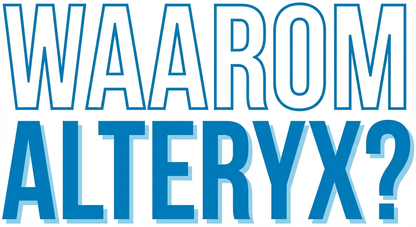 Afbeelding met de tekst Why Alteryx.png