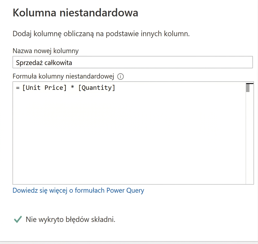 Zrzut ekranu okna kolumny niestandardowej w Power Query z przykładem użycia operatora mnożenia do obliczenia łącznej sprzedaży