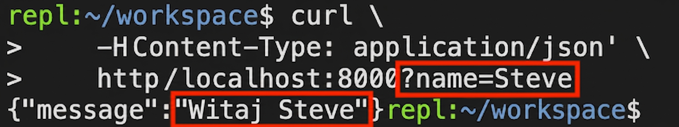 Terminal z żądaniem curl z podaną nazwą. Odpowiedź: "Hello Steve."