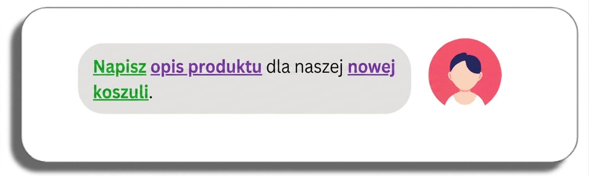 Prompt z wyróżnionymi słowami: opis produktu, nowa, napisz i koszula
