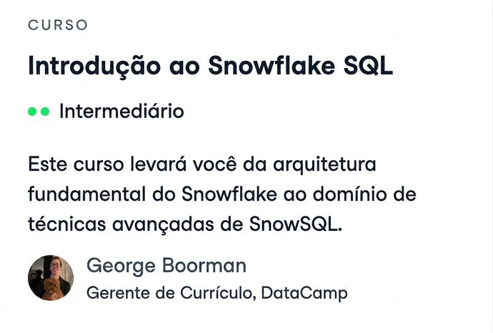 Captura de tela do curso Introduction to Snowflake SQL da DataCamp