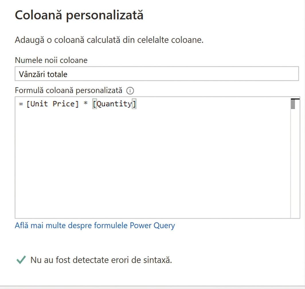 Captură de ecran a ferestrei de coloană personalizată din Power Query, cu un exemplu de utilizare a operatorului de înmulțire pentru calculul totalului vânzărilor