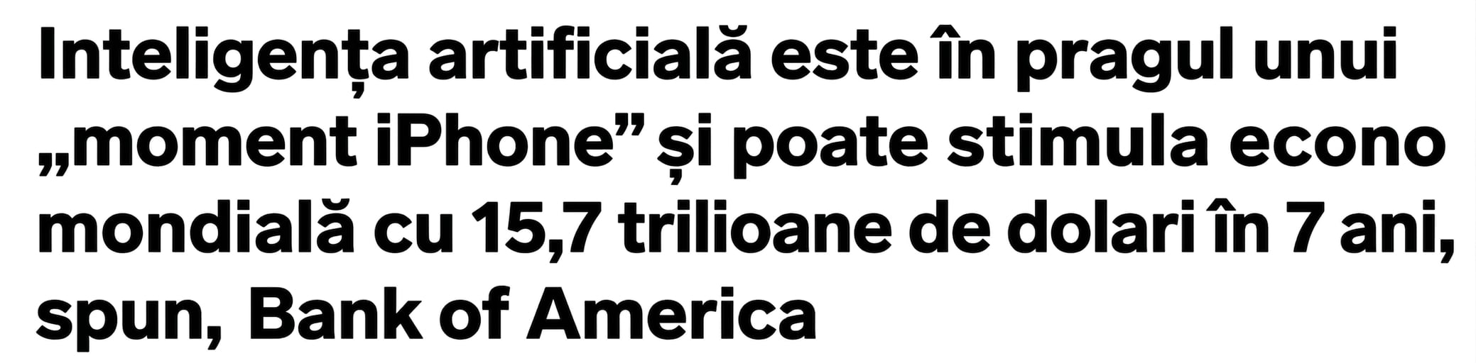 Titlu de știre: Inteligența artificială este în pragul unui moment de tip iPhone.