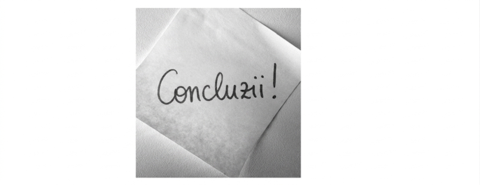 Un post-it cu cuvântul concluzii