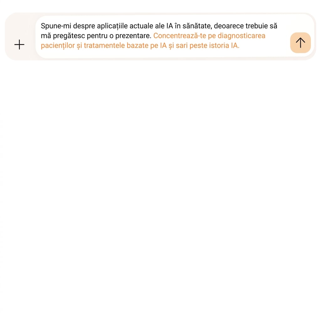 Textul specifică: Concentrați-vă pe diagnosticul pacienților și tratamentele bazate pe IA, omitând istoricul IA