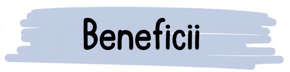 Beneficii