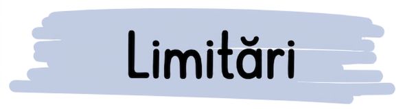 Limitări
