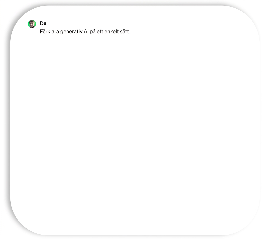 Instruktion till ChatGPT att sammanfatta generativ AI på enkla termer.