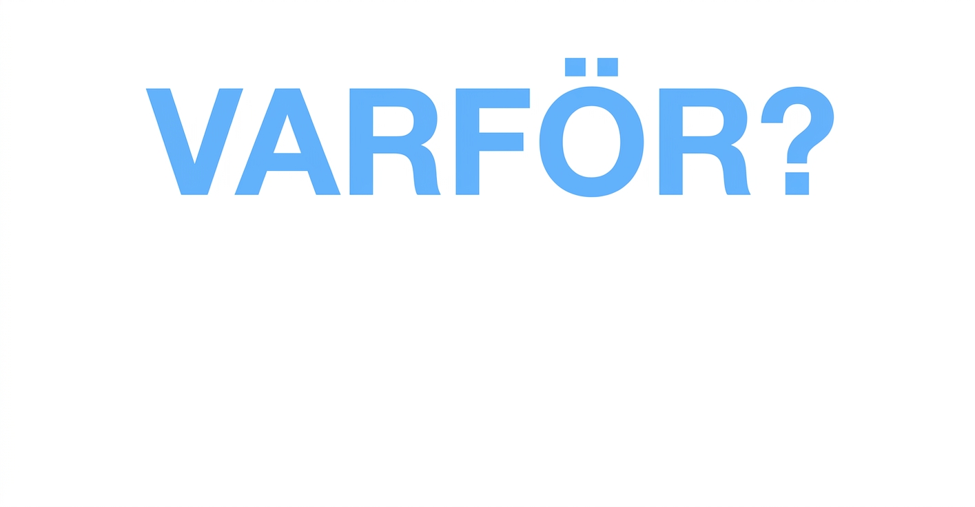 Varför?