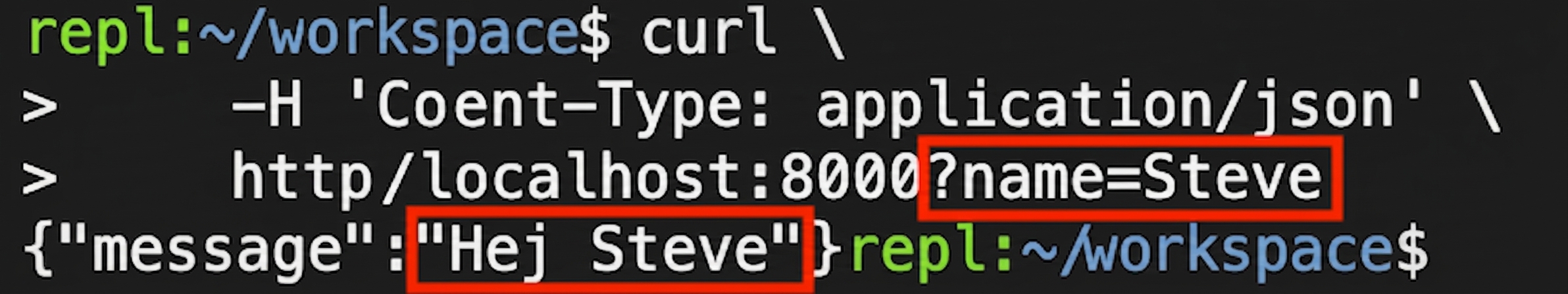 Terminal som visar en curl-förfrågan med namn. Svarsmeddelandet är "Hello Steve."