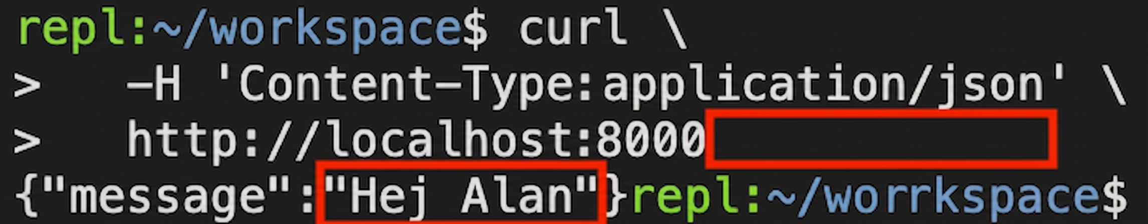 Terminal som visar en curl-förfrågan utan namn. Svarsmeddelandet är "Hello Alan."