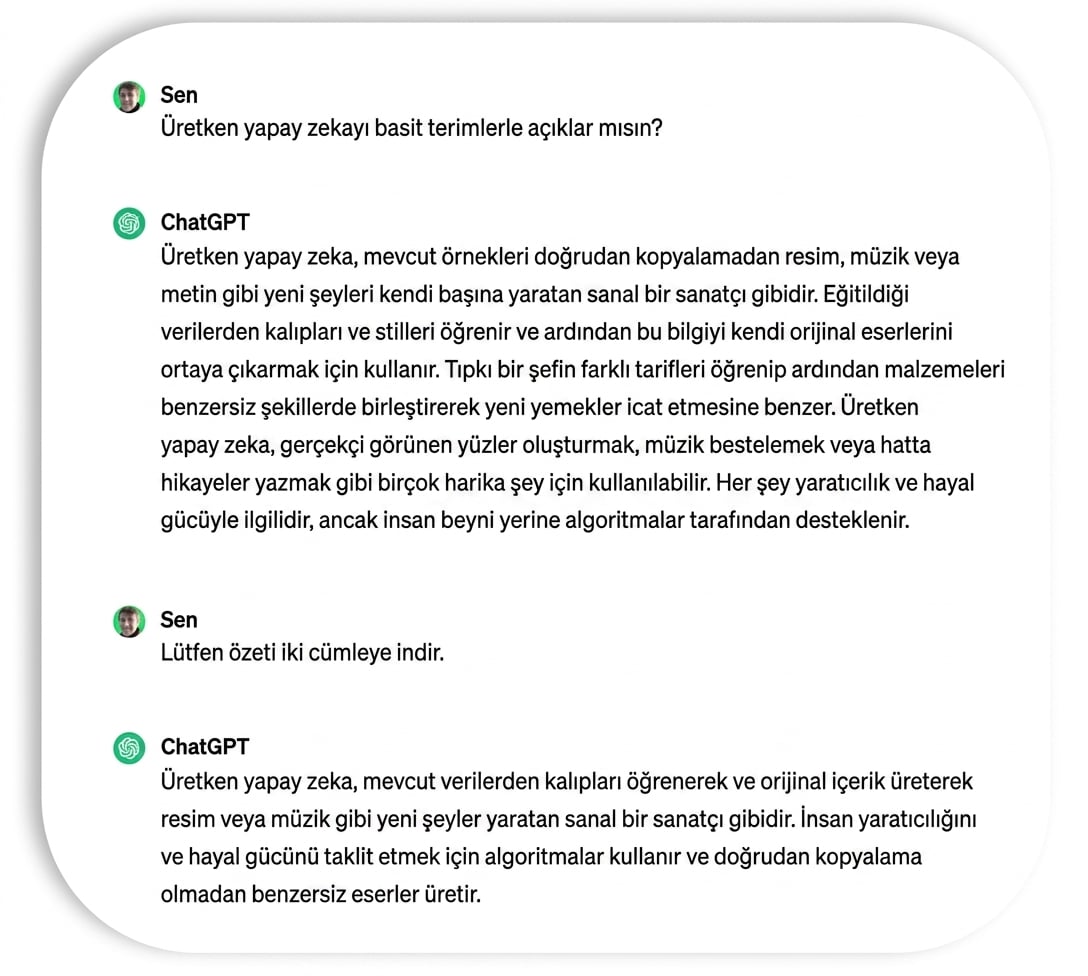ChatGPT tarafından üretilen, üretici yapay zekâyı iki cümlede açıklayan metin.