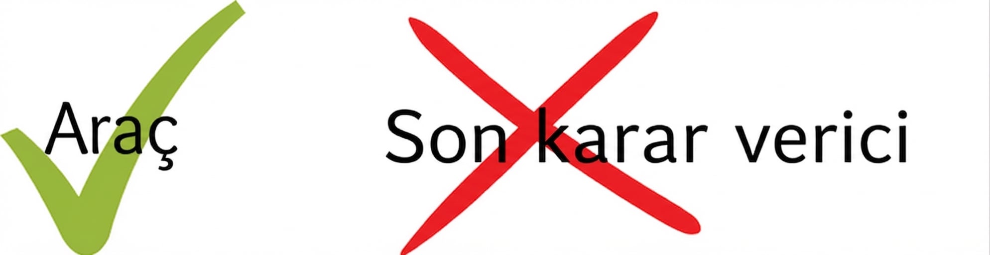 YZ’nin sadece bir araç, nihai karar verici olmadığını gösteren bir görsel.