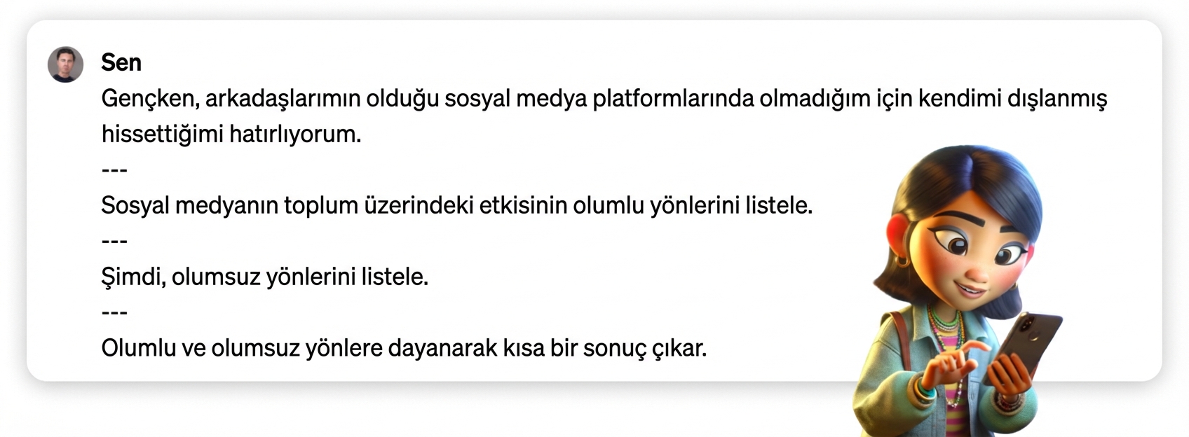Üç kısa çizgi ayırıcılarla bir istem örneği