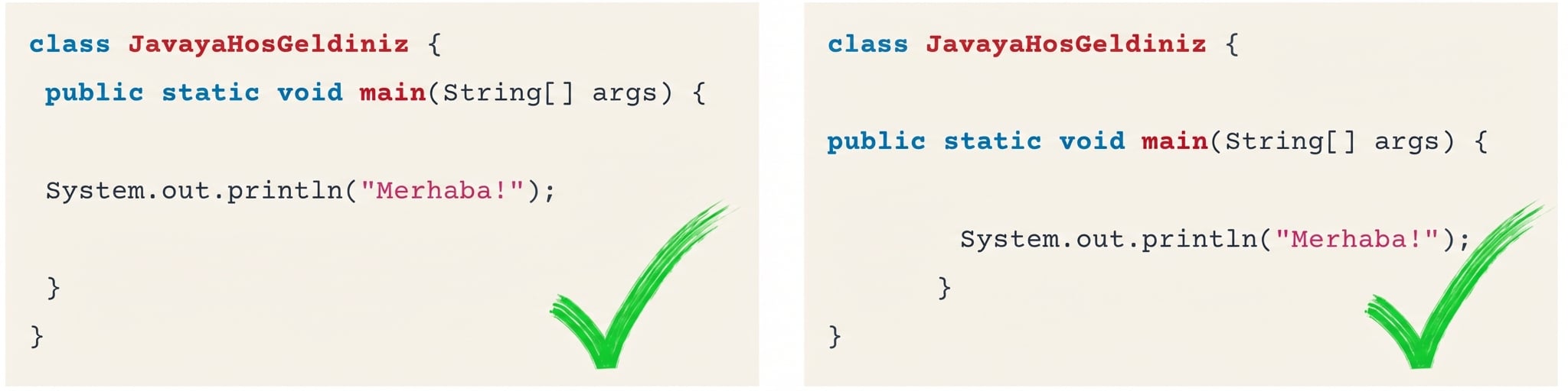 Girintili ve girintisiz 2 geçerli örnek