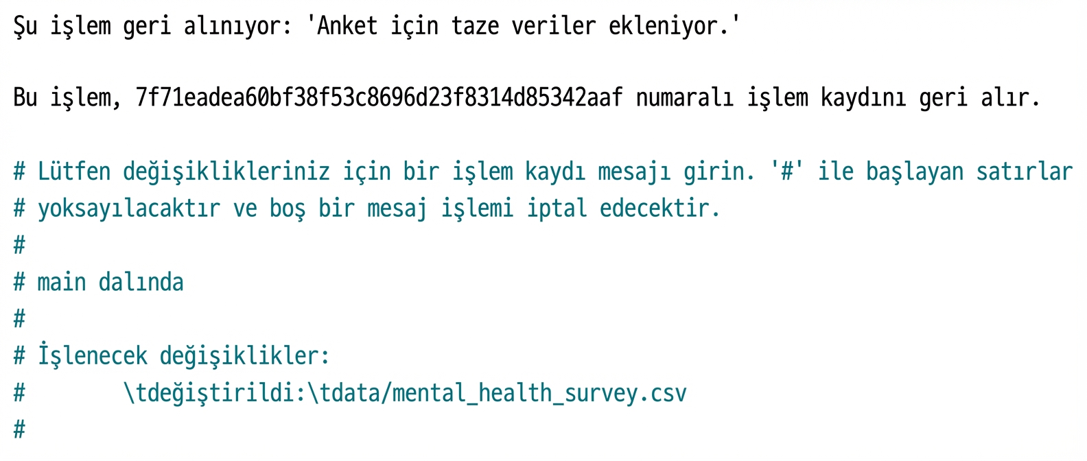 Metin düzenleyici commit'i gösteriyor