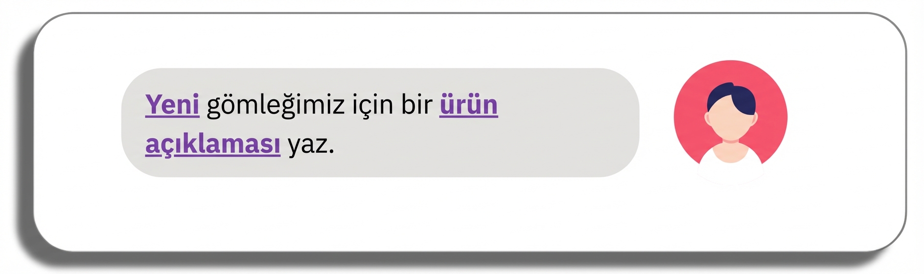 Ürün açıklaması ve yeni sözcükleri vurgulu: Yeni gömleğimiz için bir ürün açıklaması yazın