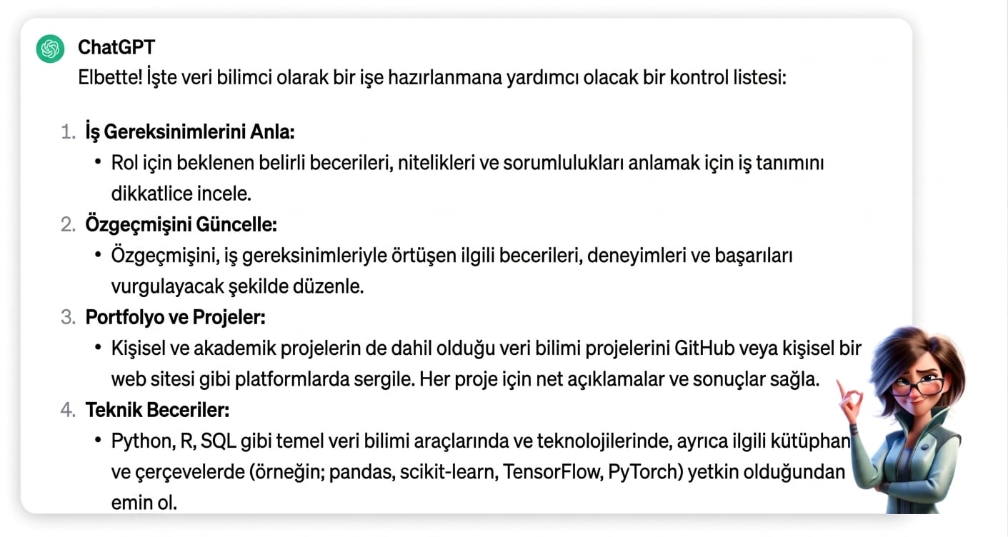 "Veri bilimci olarak işe başvuruyorum, en iyi nasıl hazırlanabileceğime dair bir kontrol listesi oluştur" istemine ChatGPT’nin yanıtı