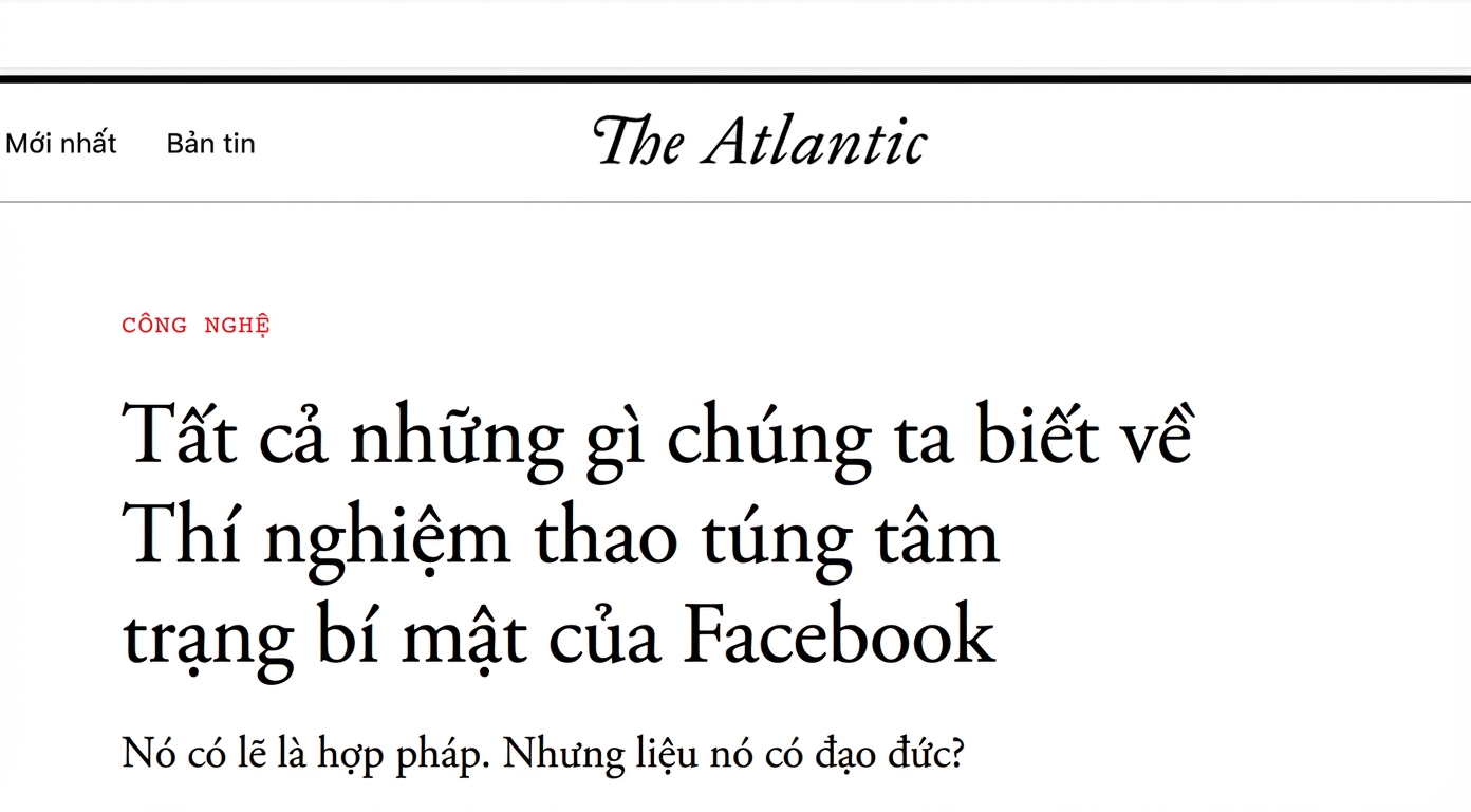 Ảnh chụp bài viết trên The Atlantic về thí nghiệm thao túng tâm trạng của Facebook.