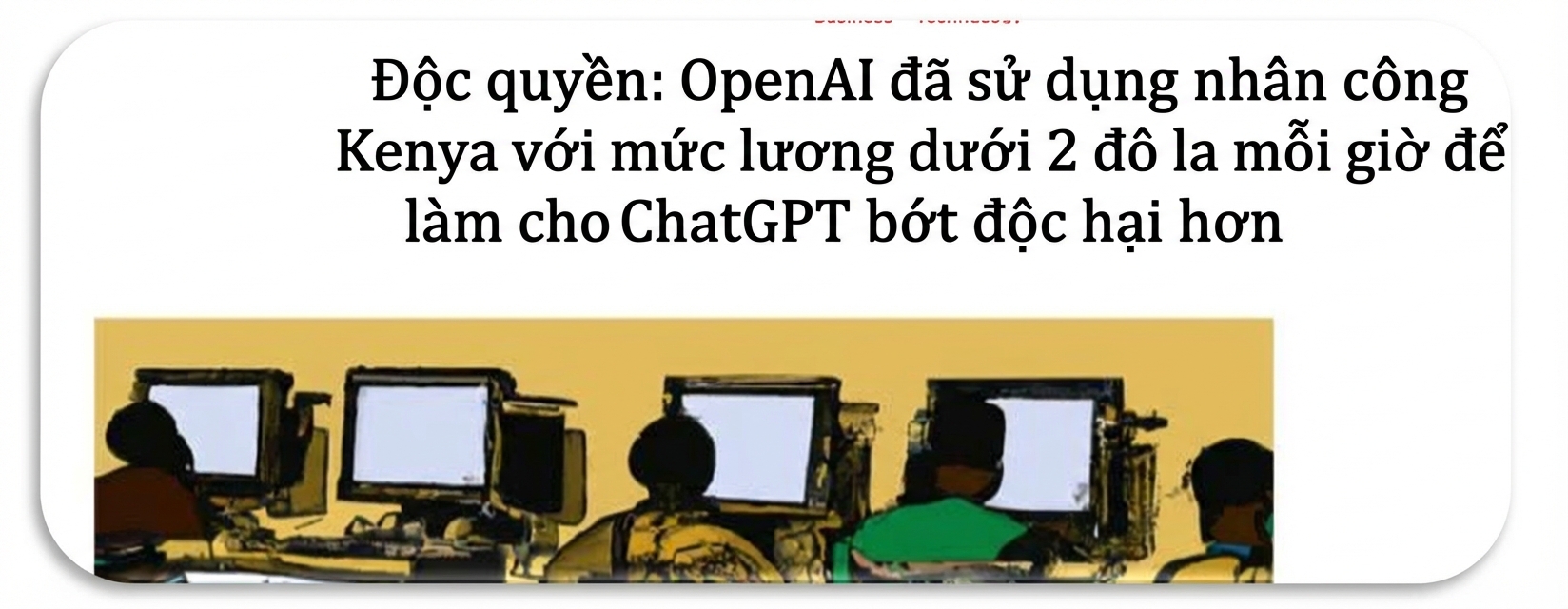 Ảnh chụp bài TIME về việc công nhân Kenya bị bóc lột khi làm sạch/gán nhãn dữ liệu để cải thiện ChatGPT.