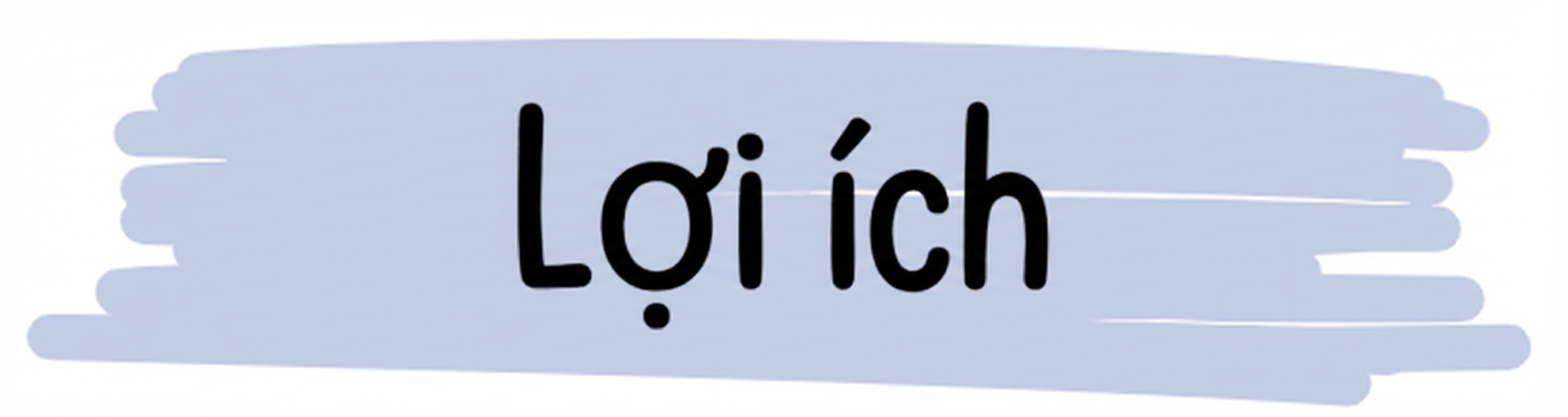 Lợi ích