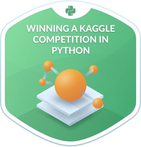 Winning a Kaggle Competition in Python | DataCamp